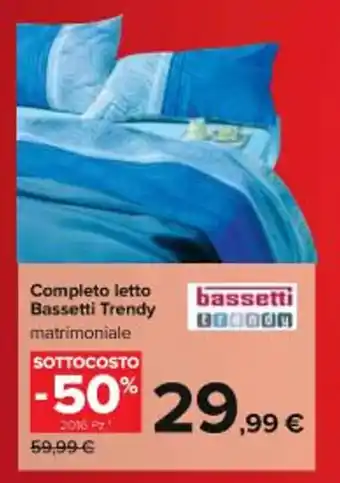 Carrefour Iper Bassetti Trendy Completo letto offerta