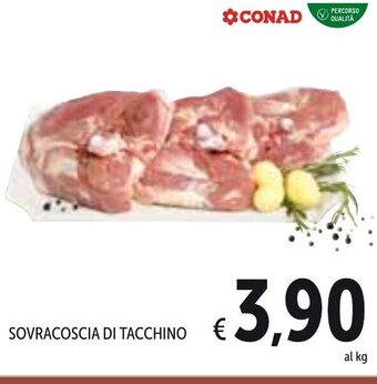 Spazio Conad Sovracoscia di Tacchino offerta