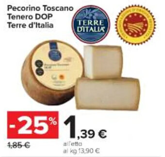 Carrefour Iper Terre d'Italia Pecorino Toscano Tenero DOP offerta