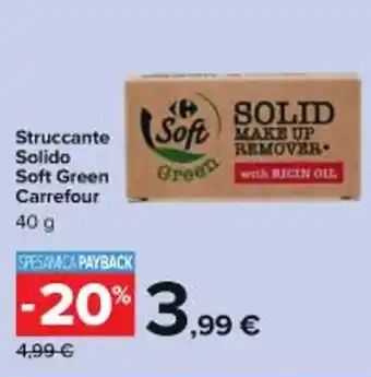 Carrefour Iper Carrefour Soft Green Struccante Solido 40 g offerta