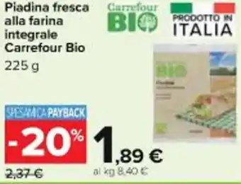Carrefour Iper Carrefour Bio Piadina fresca alla farina integrale 225 g offerta