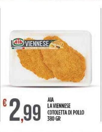 Supermercato Pollio AIA La Viennese Cotoletta Di Pollo 380 Gr offerta