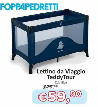 Foppapedretti Lettino da Viaggio TeddyTour