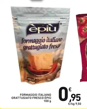 Spazio Conad Èpiù Formaggio Italiano Grattugiato Fresco 100g offerta
