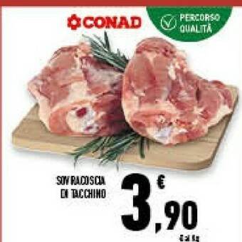 Conad Superstore Sovracoscia Di Tacchino offerta