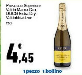 Conad Superstore Valdo Prosecco Superiore Marca Oro Docg Extra Dry Valdobbiadene offerta