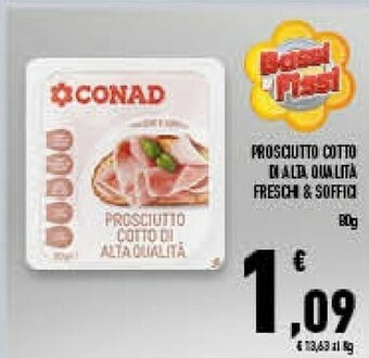 Conad Conad - Prosciutto Cotto Di Alta Qualità Freschi & Soffici 80 G(ml) offerta