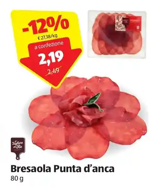 ALDI Il Tagliere del Re Bresaola Punta d'anca 80 g offerta