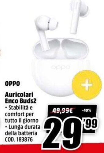 MediaWorld Oppo Auricolari enco Buds2 offerta
