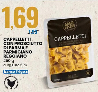 Eurospin Cappelletti con Prosciutto di Parma e Parmigiano Reggiano 250 g offerta
