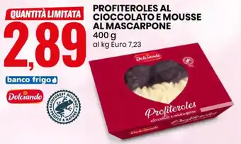 Eurospin Dolciando Profiteroles Al Cioccolato e Mousse Al Mascarpone 400 g offerta