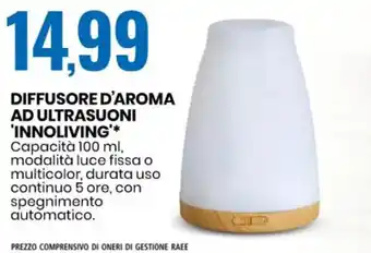 Eurospin ''Innoliving' Diffusore d'Aroma Ad Ultrasuoni 100 ml offerta