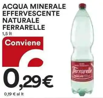 Ipercoop Ferrarelle Acqua Minerale Effervescente Naturale 1,5 lt offerta