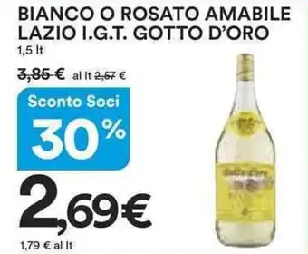 Ipercoop Gotto d'Oro Bianco o Rosato Amabile Lazio I.G.T. 1,5 lt offerta