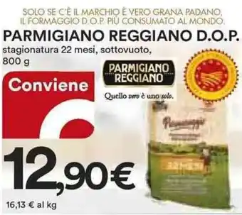 Ipercoop Parmigiano Reggiano D.O.P. 22 mesi 800 g offerta