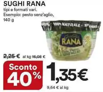 Ipercoop Rana Sughi 140 g offerta