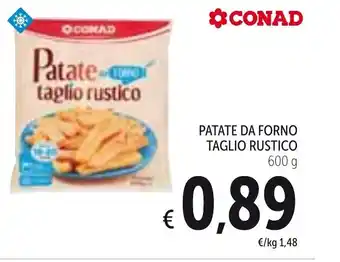 Spazio Conad Conad Patate da Forno Taglio Rustico 600g offerta