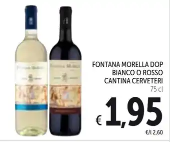 Spazio Conad Fontana Morella Dop Bianco/Rosso Cantina Cerveteri 75cl offerta