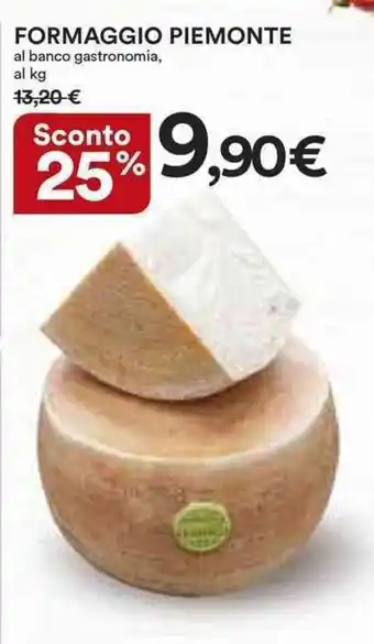 Ipercoop Formaggio Piemonte offerta