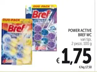 Spazio Conad Bref Wc Power Active 2 Pezzi 100g offerta