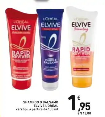 Spazio Conad L'Oreal Elvive Shampoo o Balsamo 150ml offerta