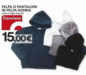 Ipercoop Felpa o Pantaloni in Felpa Donna offerta