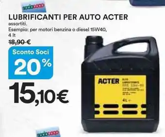 Ipercoop Acter Lubrificanti per Auto 4 lt offerta