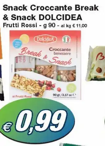 Prix Quality Dolcidea Snack Croccante Break & Snack Frutti Rossi - g 90 offerta