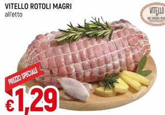 Famila Vitello Rotoli Magri offerta
