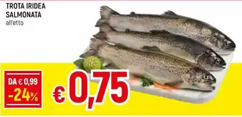 Famila Trota Iridea Salmonata offerta