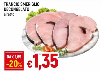 Famila Trancio Smeriglio Decongelato offerta