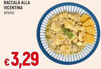 Famila Baccalà Alla Vicentina all'etto offerta