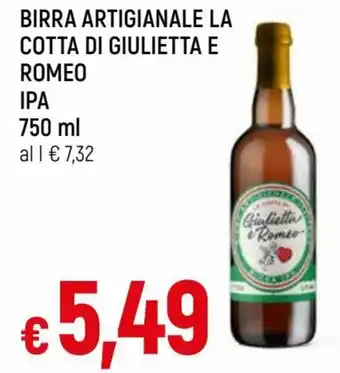Famila La Cotta di Giulietta e Romeo Birra Artigianale IPA 750 ml offerta