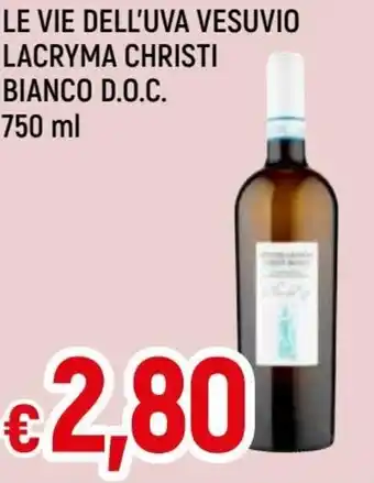 Famila Le Vie Dell'Uva Vesuvio Lacryma Christi Bianco D.O.C. 750 ml offerta