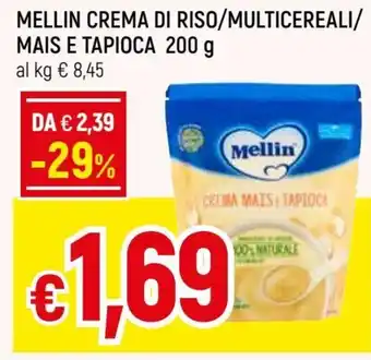 Famila Mellin Crema di Riso/Multicereali/Mais e tapioca 200 g offerta