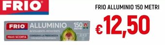 Famila Frio Alluminio 150 metri offerta