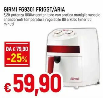 Famila Girmi FG9301 Friggt/Aria 1000 W offerta
