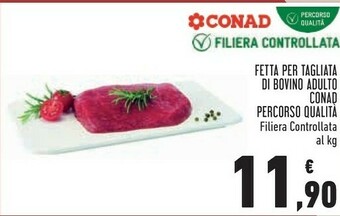 Conad Conad - Fetta Per Tagliata Di Bovino Adulto offerta