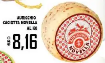 Big Food Auricchio Caciotta Novella al kg offerta