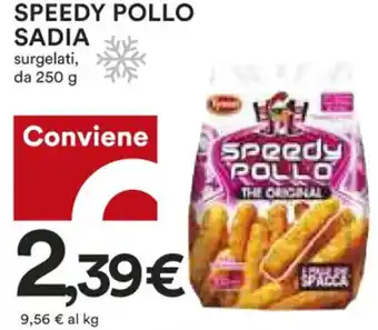 Coop Sadia Speedy Pollo Surgelati da 250 g offerta