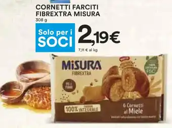 Coop Misura Fibrextra Cornetti Farciti 308 g offerta