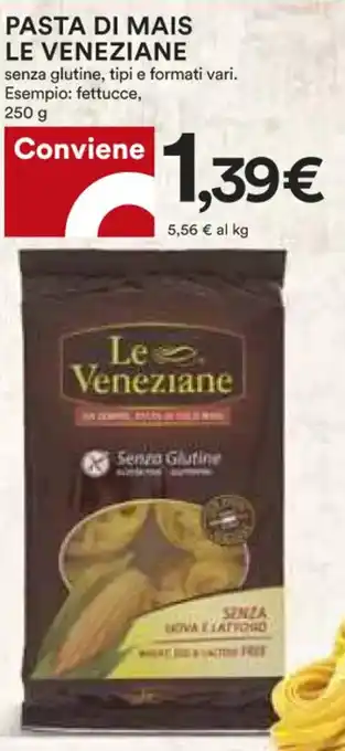 Coop Le Veneziane Pasta di Mais Senza Glutine, Tipi E Formati Vari 250 g offerta