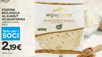 Coop Acquafarina Piadina Biologica Al Kamut Confezione 3 Pezzi 300 g offerta