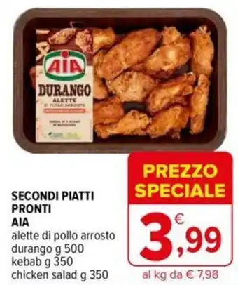 Iperal AIA Secondi Piatti Pronti alette di pollo arrosto durango g 500 kebab g 350 chicken salad g 350 offerta
