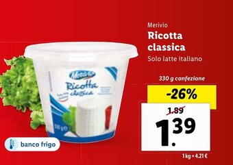 Lidl Merivio Ricotta classica 330 g confezione offerta