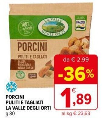 Iperal La Valle Degli Orti Porcini Puliti e Tagliati 80 g offerta