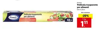 Lidl Aromata Pellicola trasparente per alimenti 50m x 29cm offerta