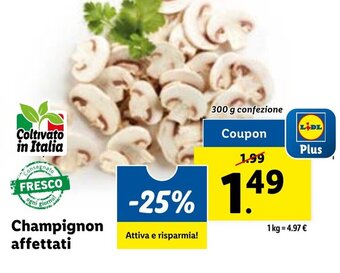 Lidl Champignon affettati 300 g offerta