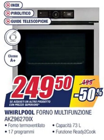 Trony Whirlpool Forno Multifunzione AKZ96270IX offerta