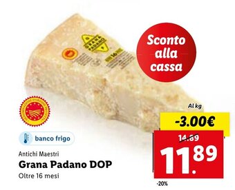 Lidl Antichi Maestri Grana Padano DOP 16 mesi offerta